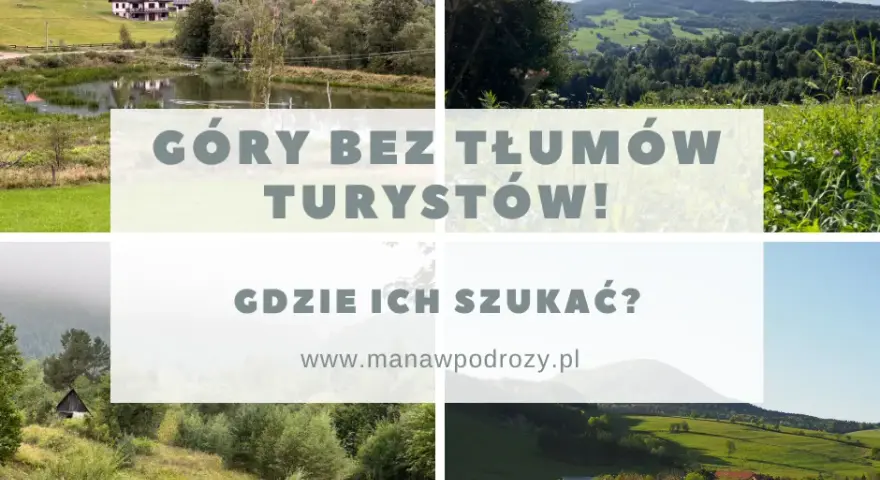 Gdzie jechać w góry w Polsce, aby uniknąć tłumów i cieszyć się przyrodą